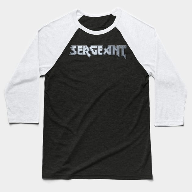 Sergeant Baseball T-Shirt by Erena Samohai